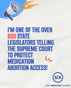 Text: I'm one of the over 600 state legislators telling the Supreme Court to protect medication abortion access!